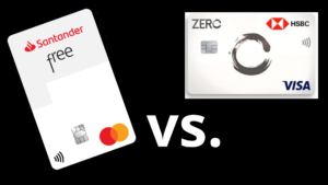 Santander Free vs. HSBC Zero