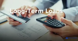Préstamos a largo plazo: Descubre sus beneficios y cómo obtenerlos